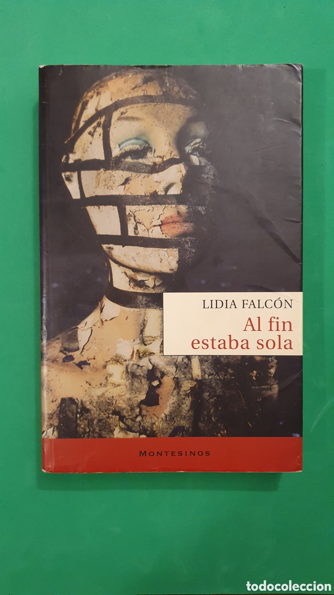 Libros de segunda mano: Al fin estaba sola. Lidia Falc&oacute;n