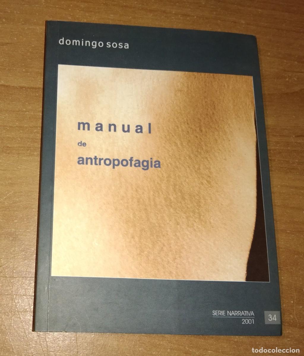 Libros de segunda mano: DOMINGO SOSA - MANUAL DE ANTROPOFAGIA - AYUNTAMIENTO DE SANTA CRUZ DE TENERIFE