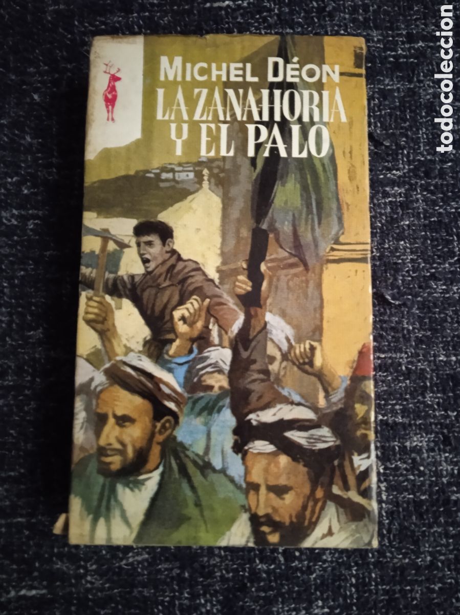 Livres d'occasion: LIBROS RENO - LA ZANAHORIA Y EL PALO, / MICHEL D&Eacute;ON