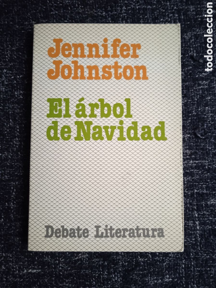 Libros de segunda mano: El &aacute;rbol de Navidad / Jennifer Johnston -ED. DEBATE