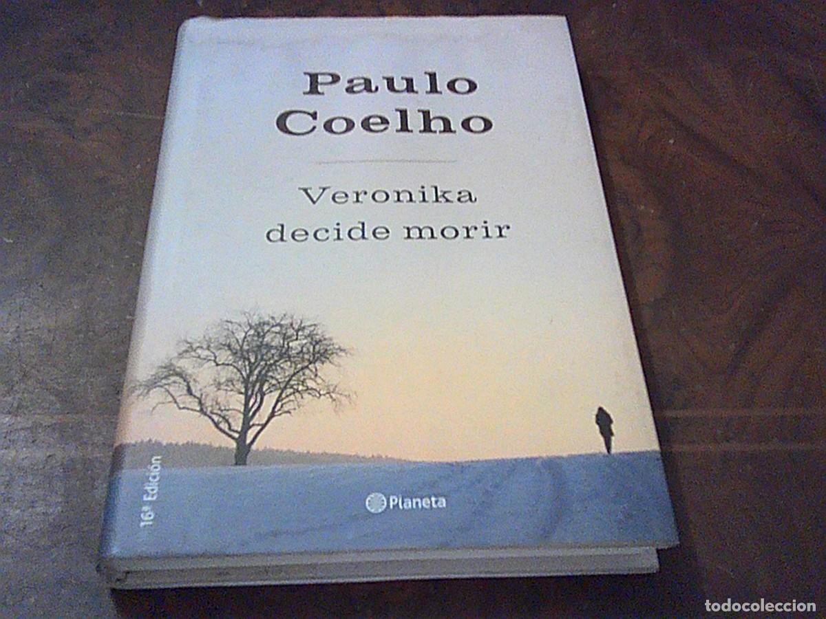 Libros de segunda mano: Veronika decide morir. Paulo Coelho. Planeta 16&ordf; ed. 2.005