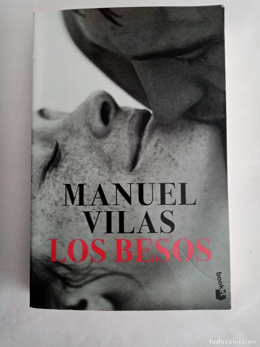 Libros de segunda mano: LOS BESOS . Manuel Vilas ( BOOKET )
