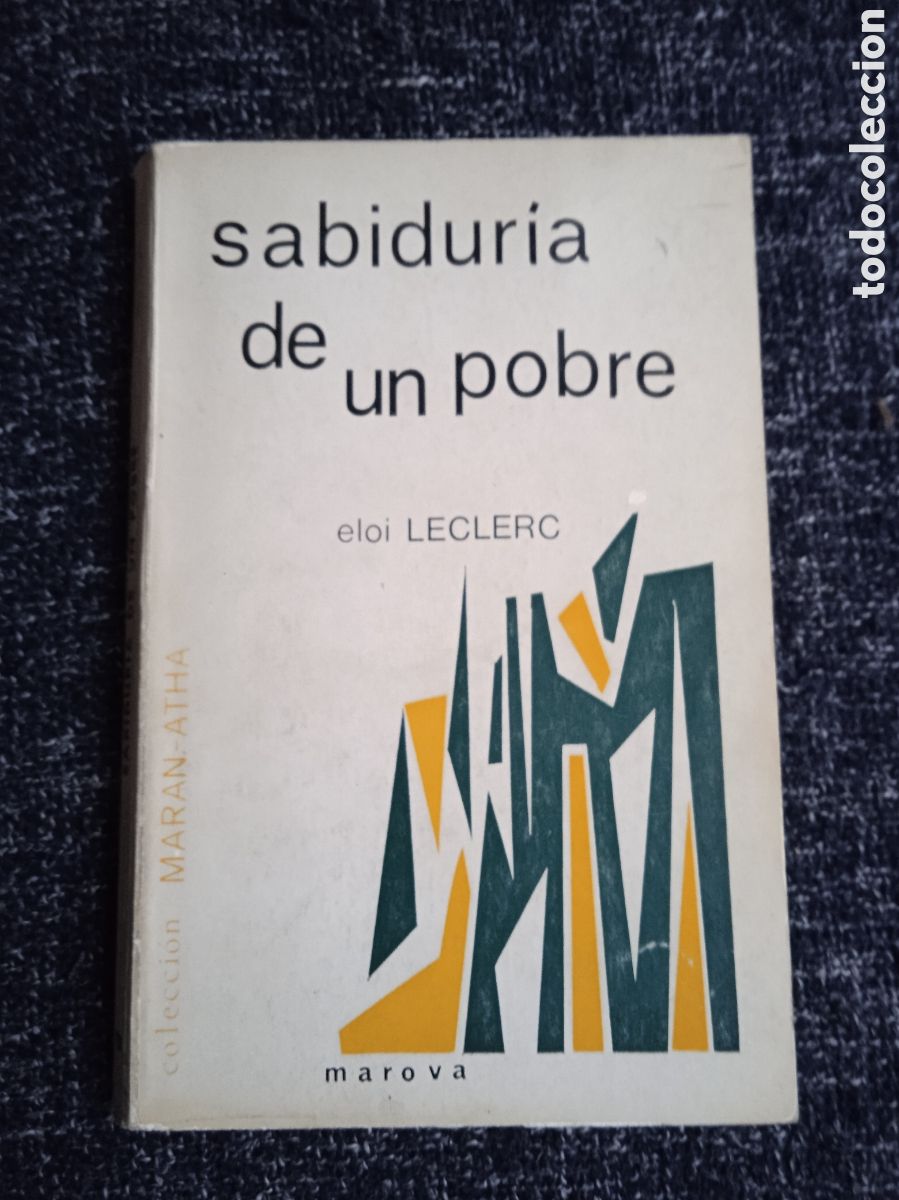 Libros de segunda mano: SABIDUR&Iacute;A DE UN POBRE / ELOI LECLERC