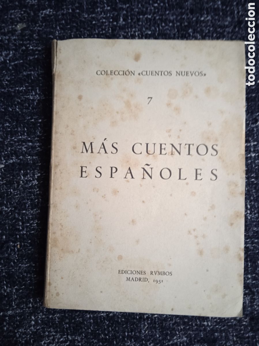 Libros de segunda mano: M&Aacute;S CUENTOS ESPA&Ntilde;OLES N&ordm; 7 -ED. RUMBOS A&Ntilde;O 1951