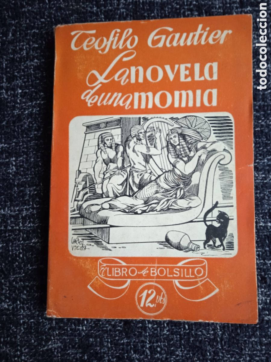 Libros de segunda mano: LA NOVELA DE UNA MOMIA / TE&Oacute;FILO GAUTIER.
