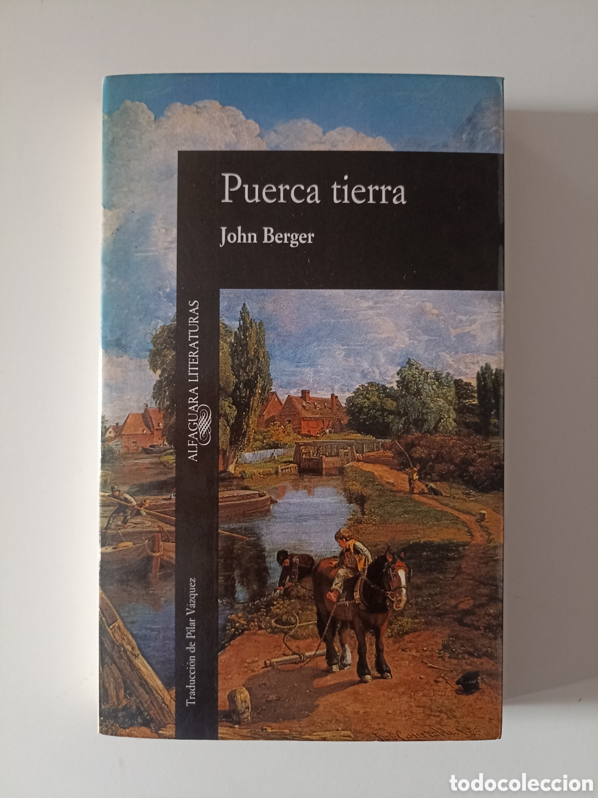 Libros de segunda mano: John Berger - Puerca tierra (Alfaguara, 1989) + tr&iacute;ptico &rdquo;Los ojos que pint&oacute; Francisco de Goya&rdquo;