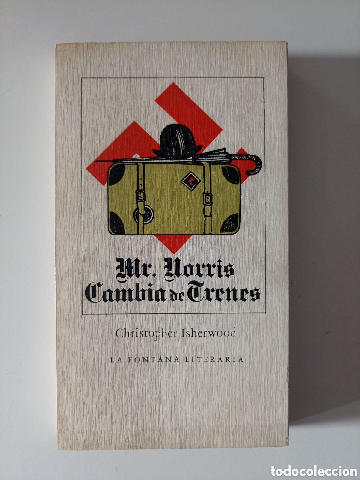 Libros de segunda mano: Christopher Isherwood - Mr. Norris cambia de trenes (Felmar, 1977) La fontana literaria