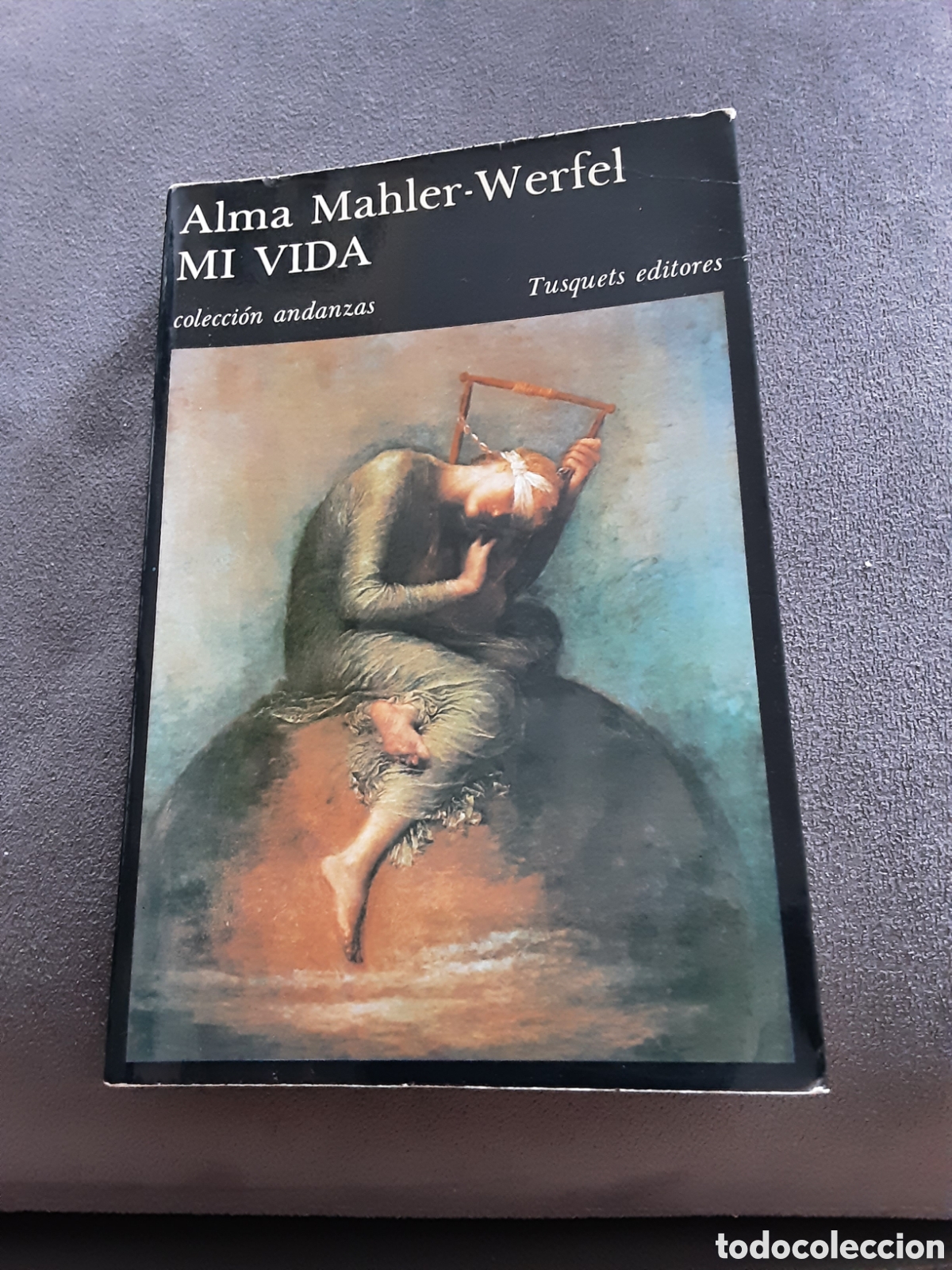 Libros de segunda mano: MI VIDA POR ALMA MAHLER-WERFEL 1984 PRIMERA EDICION TUSQUETS COLECCION ANDANZAS