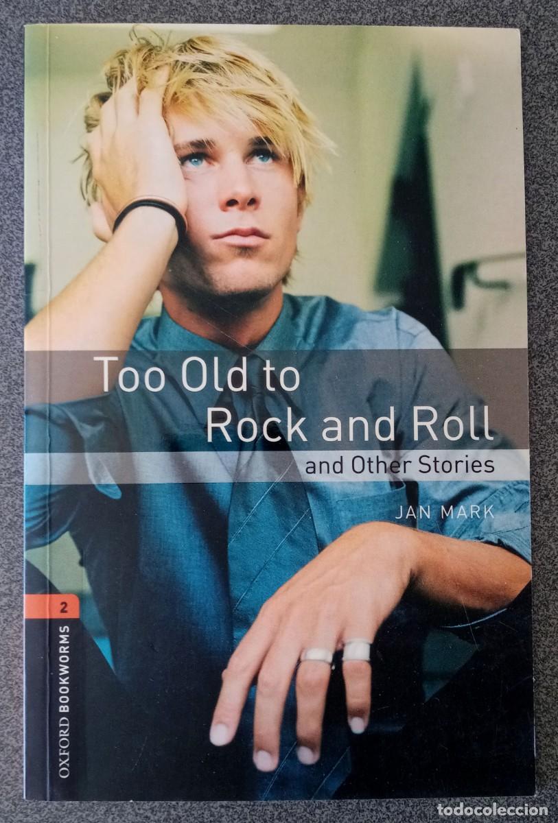 Libros de segunda mano: Too Old to Rock and Roll and Other Stories Oxford Bookworms 2 Jan Mark