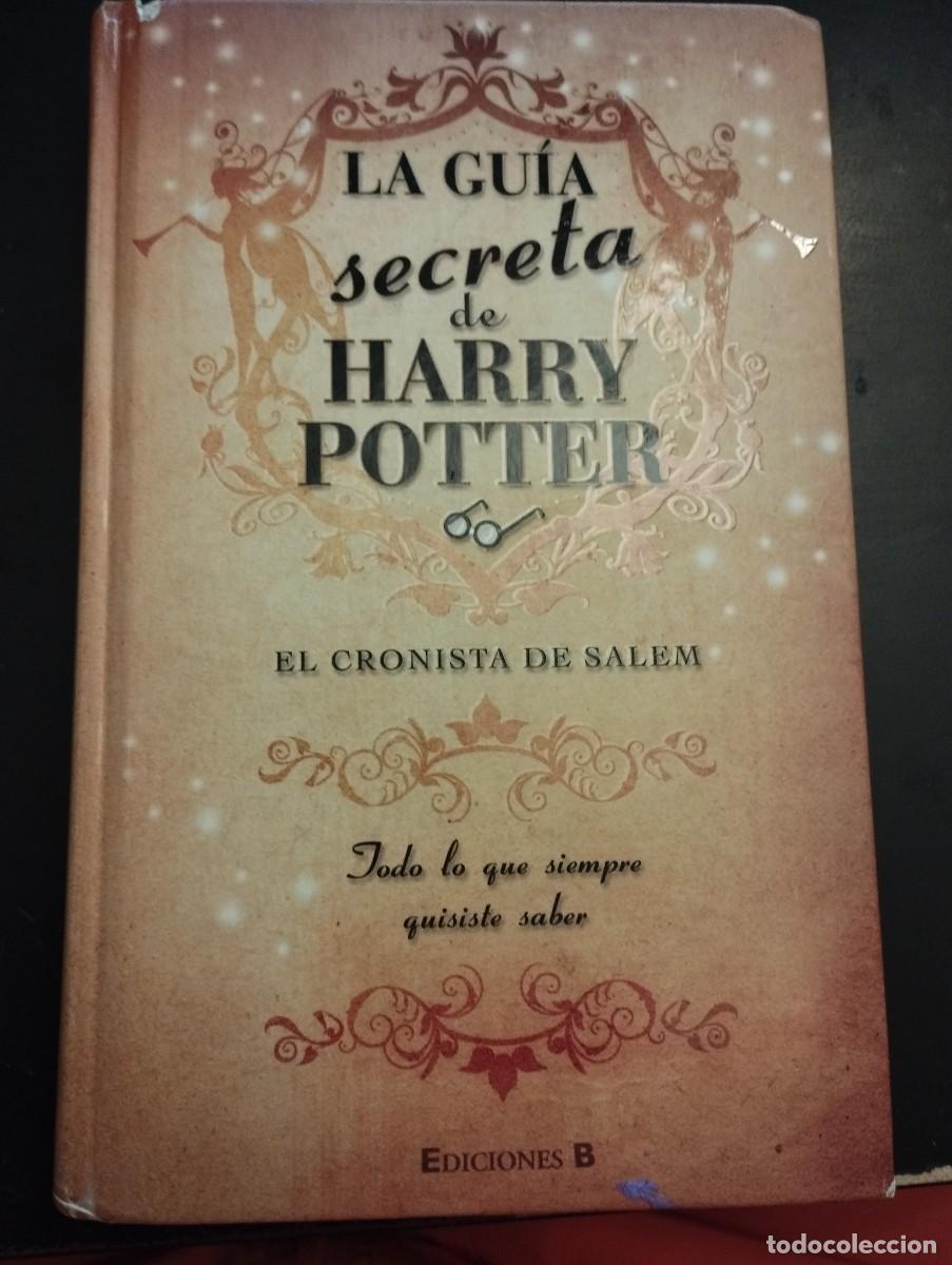 Libros de segunda mano: LA GUIA SECRETA DE HARRY POTTER: EL CRONISTA DE SALEM (EDICIONES B)