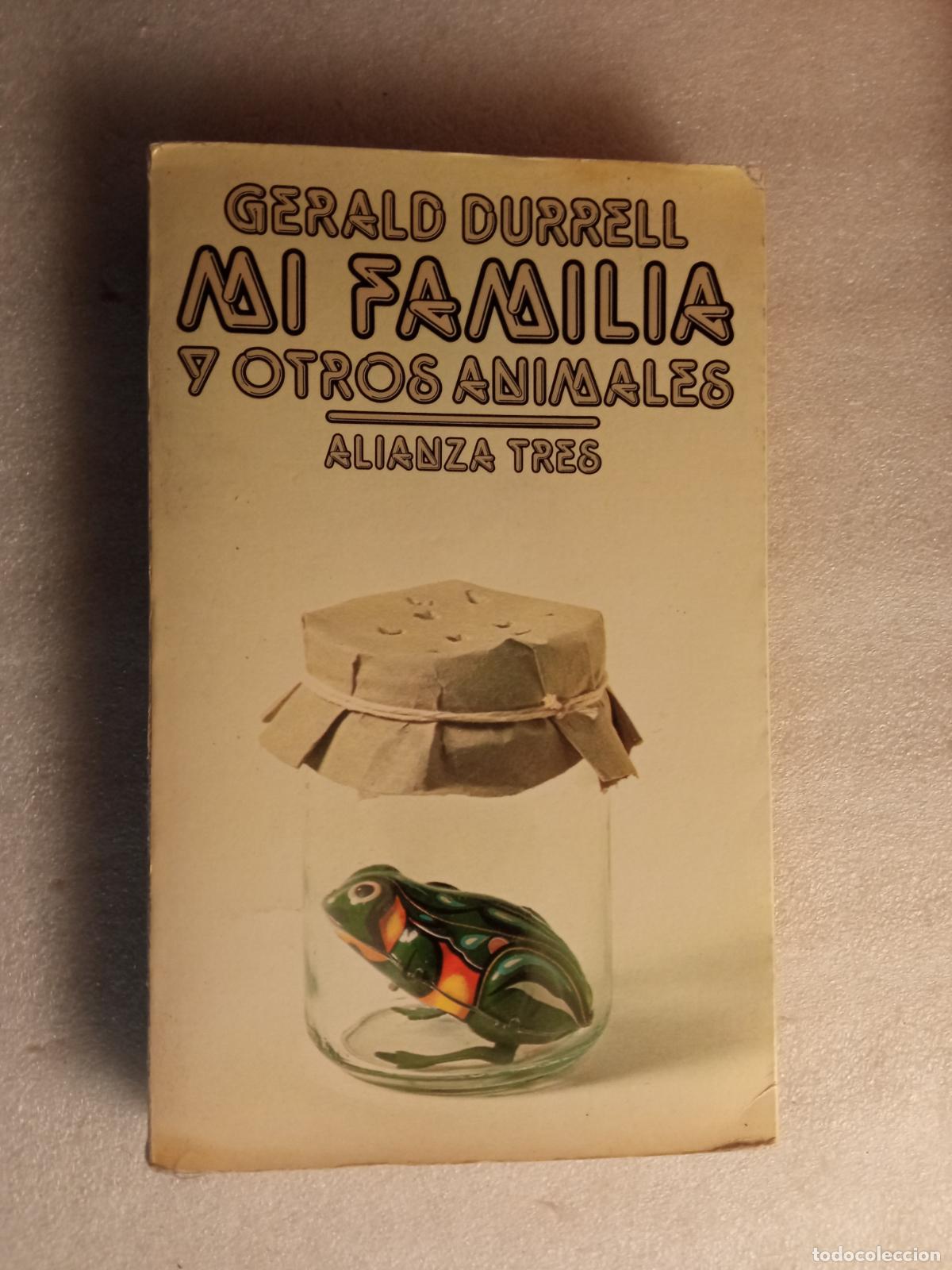 Libros de segunda mano: MI FAMILIA Y OTROS ANIMALES - GERALD DURRELL