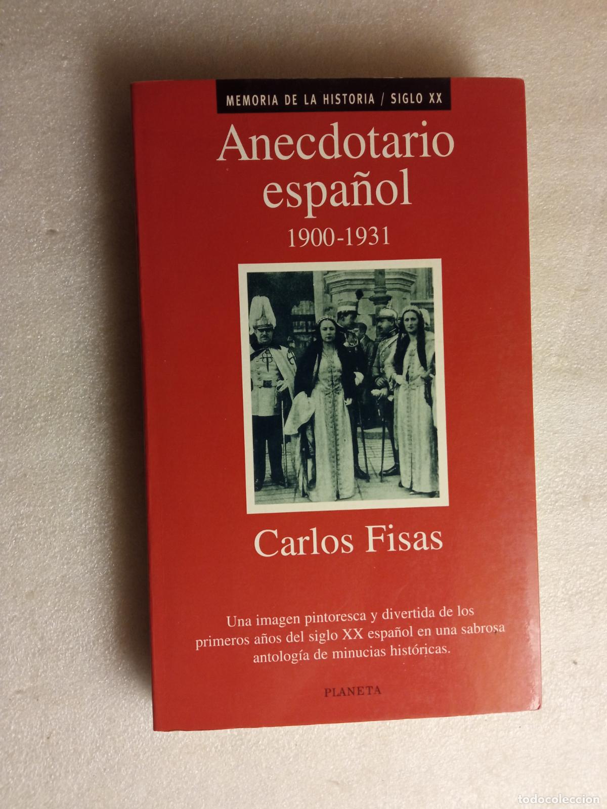 Libros de segunda mano: ANECDOTARIO ESPA&Ntilde;OL 1900-1931 - CARLOS FISAS
