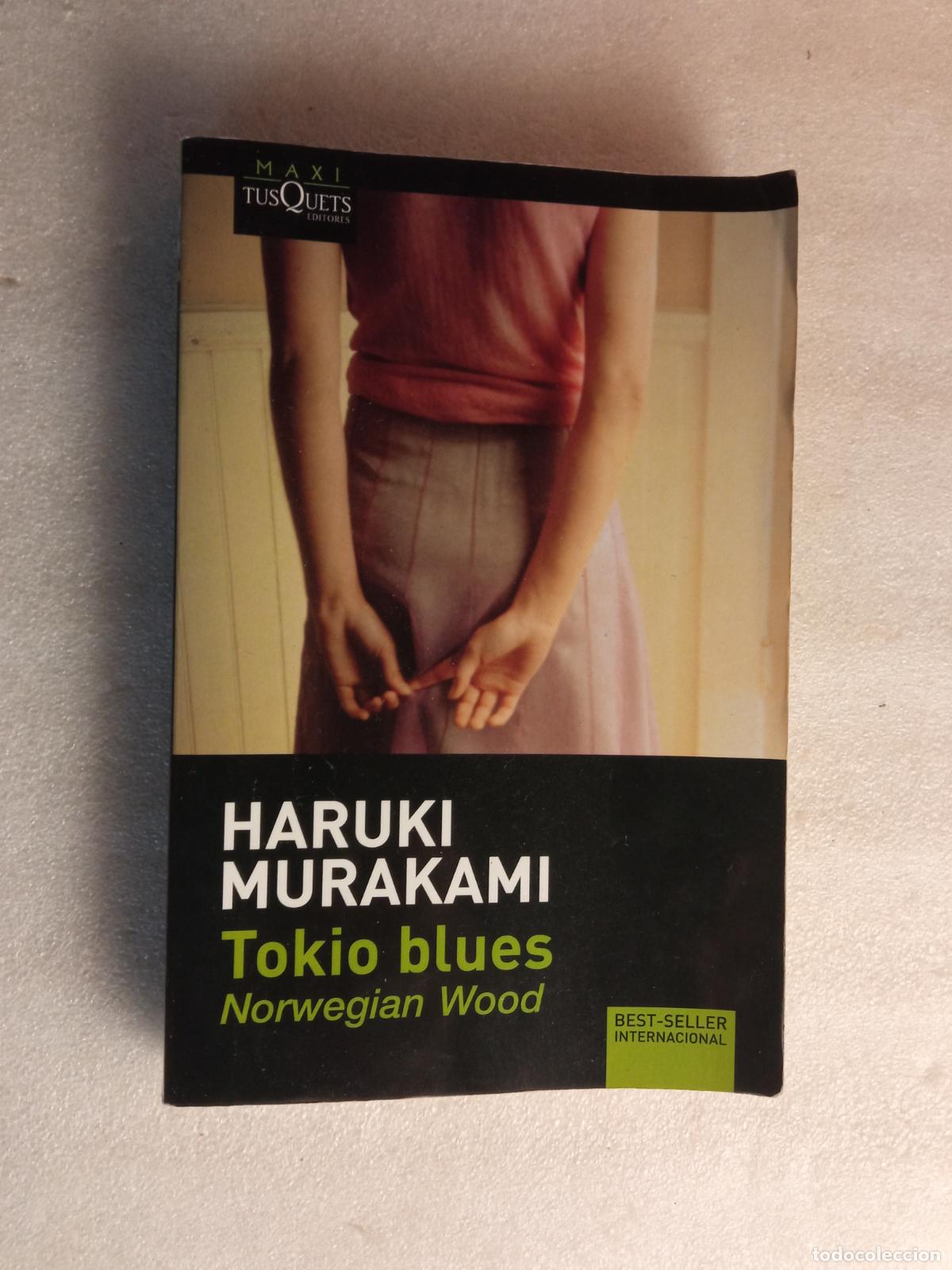 Libros de segunda mano: TOKIO BLUES (NORWEGIAN WOOD) - HARUKI MURAKAMI