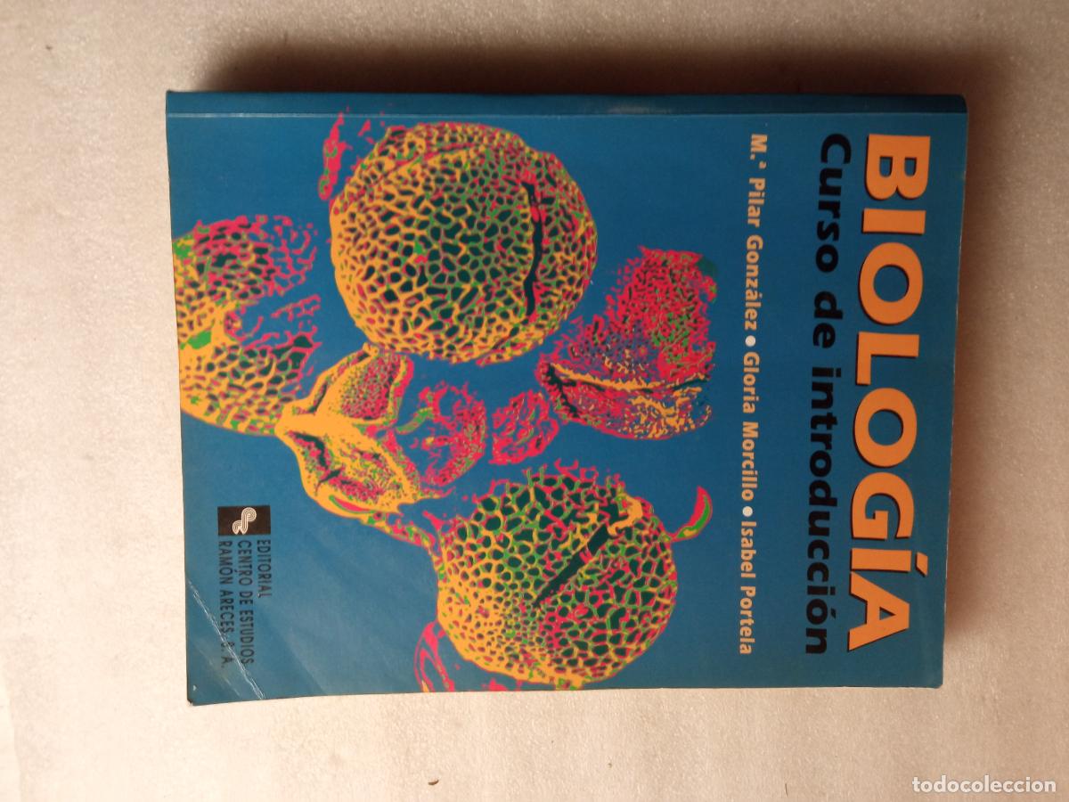 Libros de segunda mano: BIOLOG&Iacute;A. CURSO DE INTRODUCCI&Oacute;N - M.&ordf; PILAR GONZ&Aacute;LEZ, GLORIA MORCILLO, ISABEL PORTELA