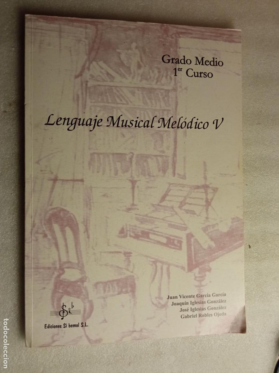 Libros de segunda mano: LENGUAJE MUSICAL MEL&Oacute;DICO V. GRADO MEDIO 1ER CURSO - GARC&Iacute;A, IGLESIAS, ROBLES
