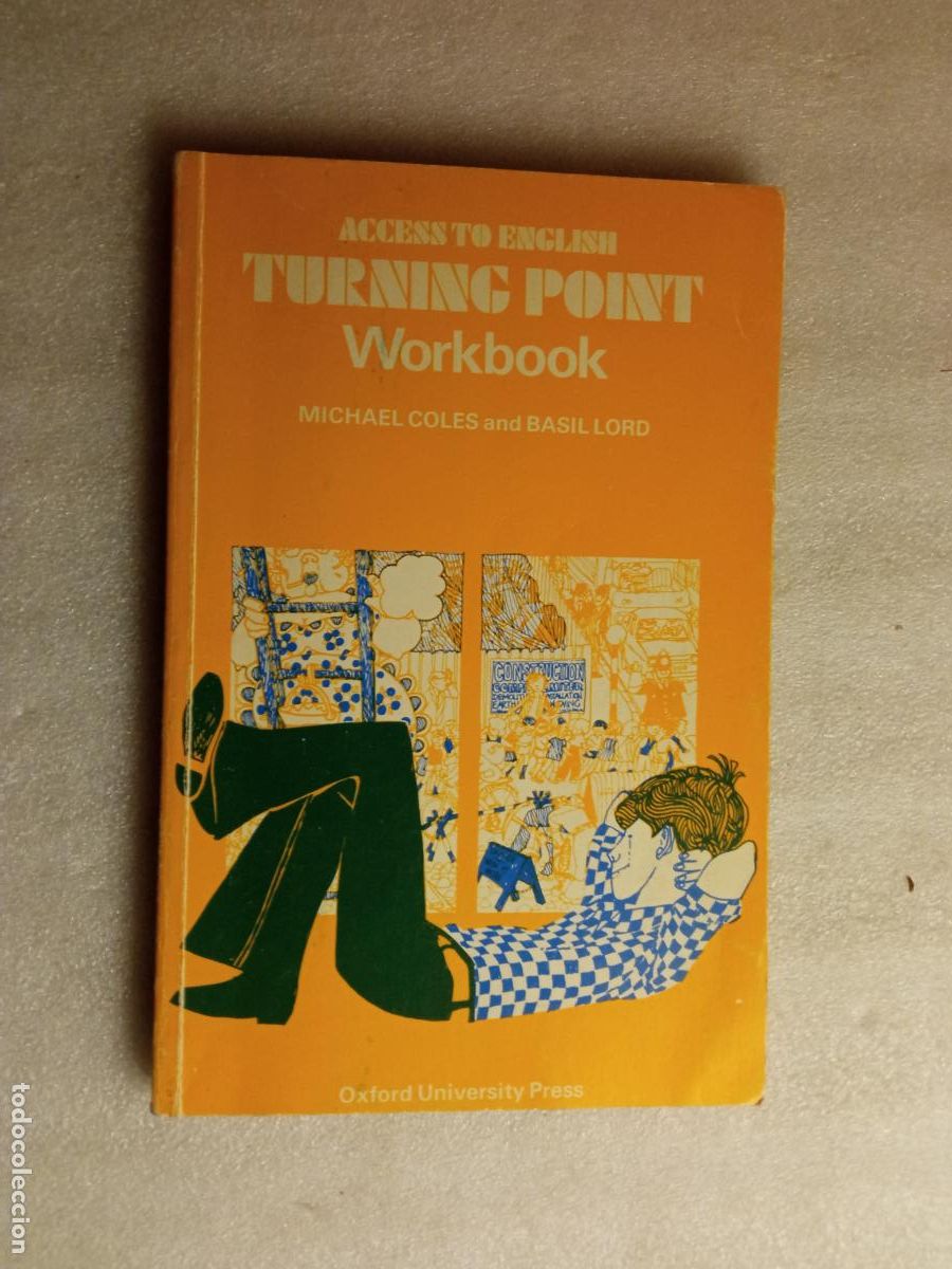 Libros de segunda mano: ACCESS TO ENGLISH: TURNING POINT WORKBOOK - MICHAEL COLES AND BASIL LORD