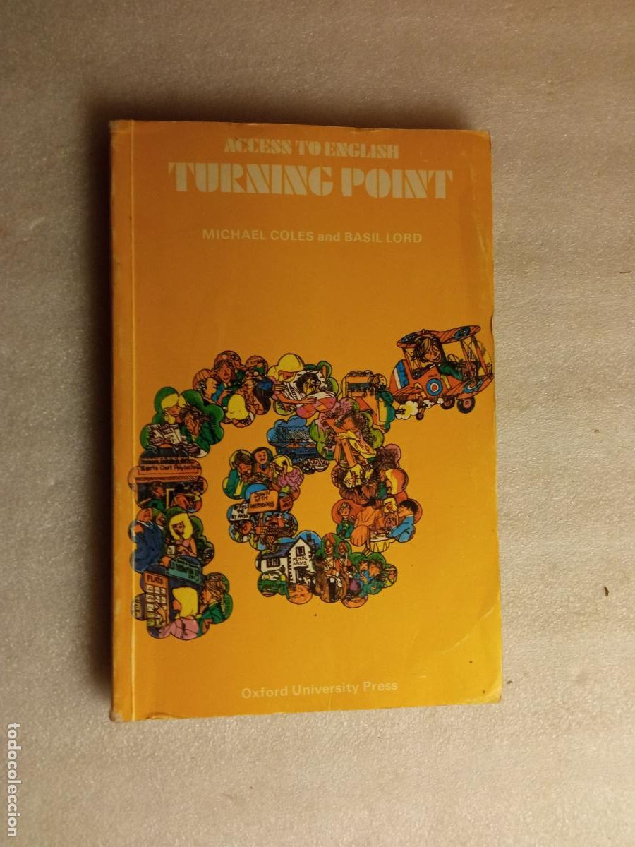 Libros de segunda mano: ACCESS TO ENGLISH: TURNING POINT - MICHAEL COLES AND BASIL LORD