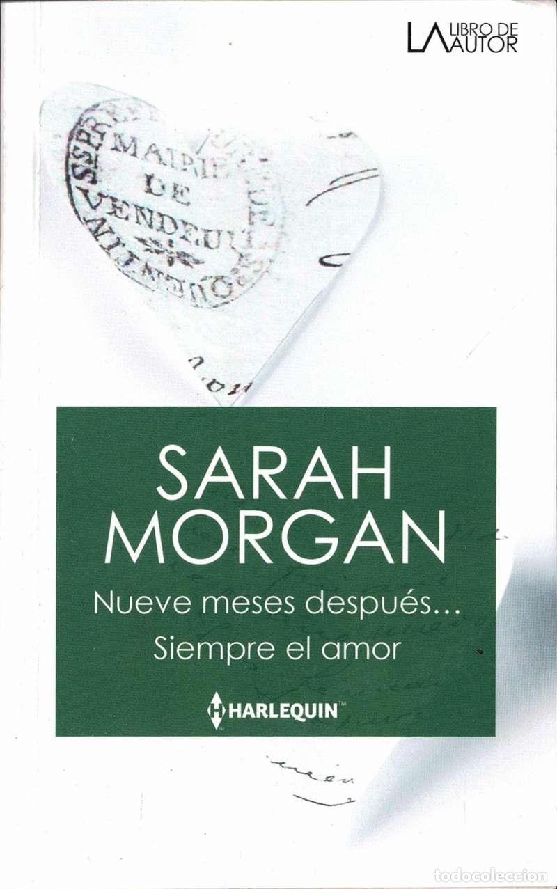 Libros de segunda mano: Nueve meses despu&eacute;s. Siempre el amor - Sarah Morgan