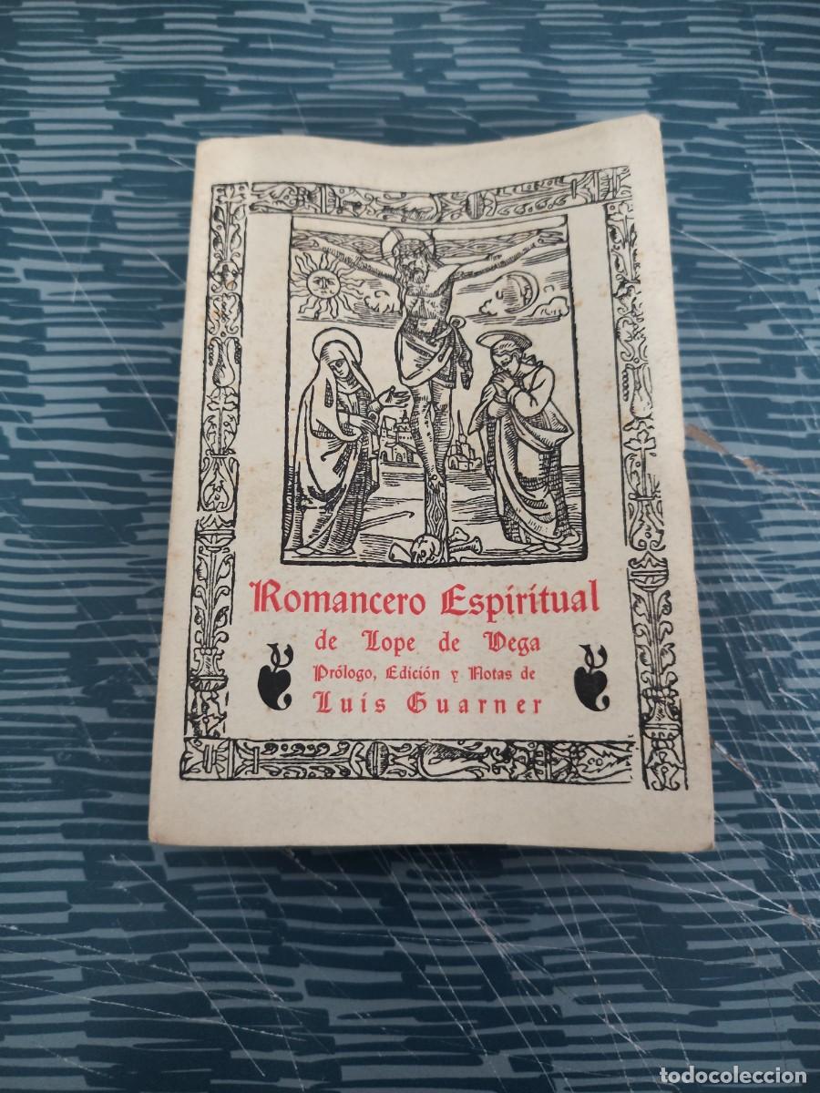 Libros de segunda mano: ROMANCERO ESPIRITUAL DE LOPE DE VEGA,LUIS GUARNER, VALENCIA,1941, INTONSO.