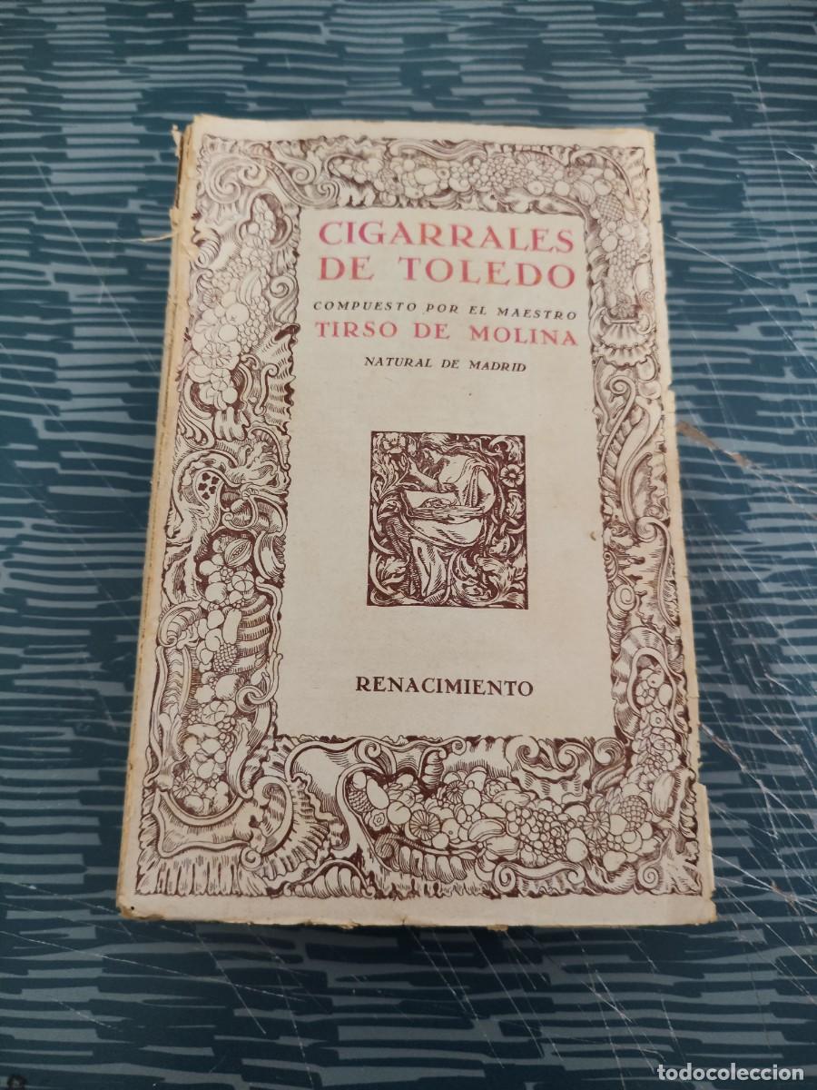 Libros de segunda mano: CIGARRALES DE TOLEDO,TIRSO DE MOLINA,, EDITORIAL RENACIMIENTO,384 PAG.