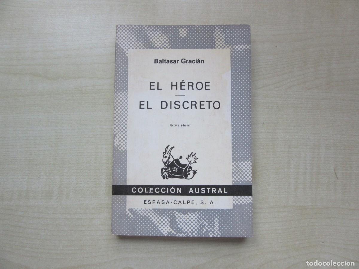 Gebrauchte B&uuml;cher: El h&eacute;roe / El discreto Autor Baltasar Gracian Colecci&oacute;n austral de Espasa Calpe Estado Ver fotos
