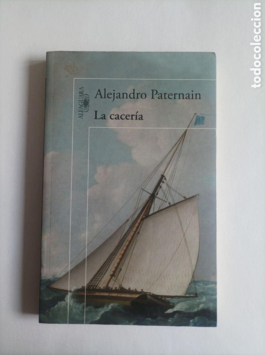 Libros de segunda mano: La cacer&iacute;a / Alejandro Paternain