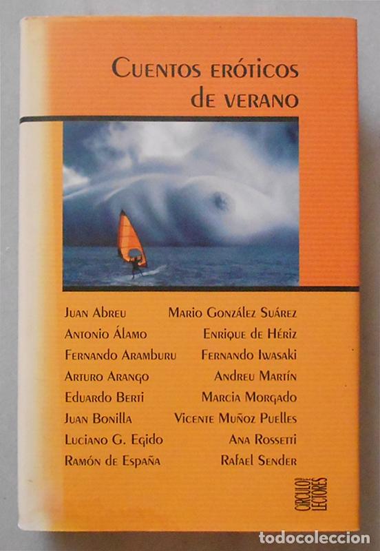 Libros de segunda mano: Cuentos er&oacute;ticos de verano - VVAA - C&iacute;rculo de Lectores (2003) Pr&oacute;logo de Luis Garc&iacute;a Berlanga