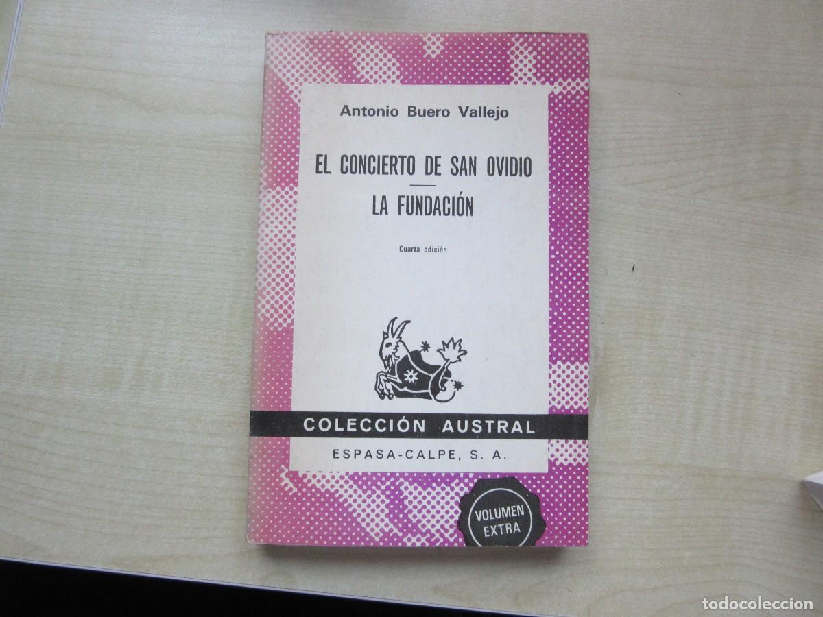 Livres d'occasion: El concierto de San Ovidio/La Fundaci&oacute;n Antonio Buero Vallejo Colecci&oacute;n Austral de Espasa Calpe