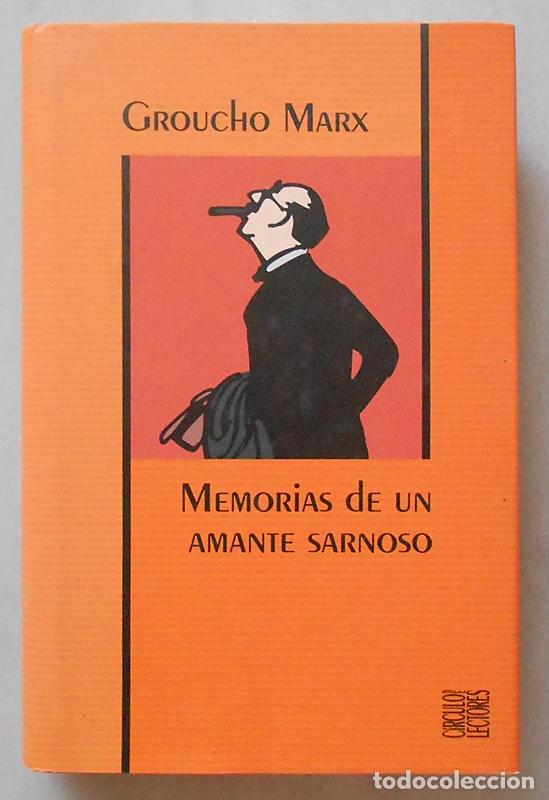 Libros de segunda mano: Memorias de un amante sarnoso - Groucho Marx - C&iacute;rculo de Lectores (2001)