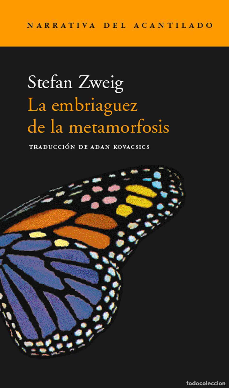Libros de segunda mano: La embriaguez de la metamorfosis. - Zweig, Stefan.
