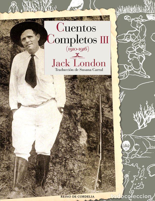 Libros de segunda mano: Cuentos completos, Tomo III. - London, Jack.