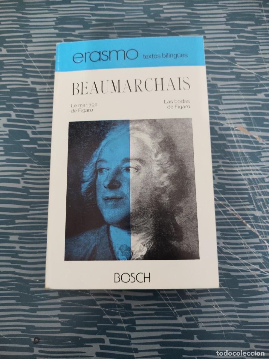 Libros de segunda mano: EL DIA DE LAS LOCURAS O LAS BODAS DE FIGARO,M.DE BEAUMARCHAIS,BOSCH EDITORIAL,1977,434 P&Aacute;G.
