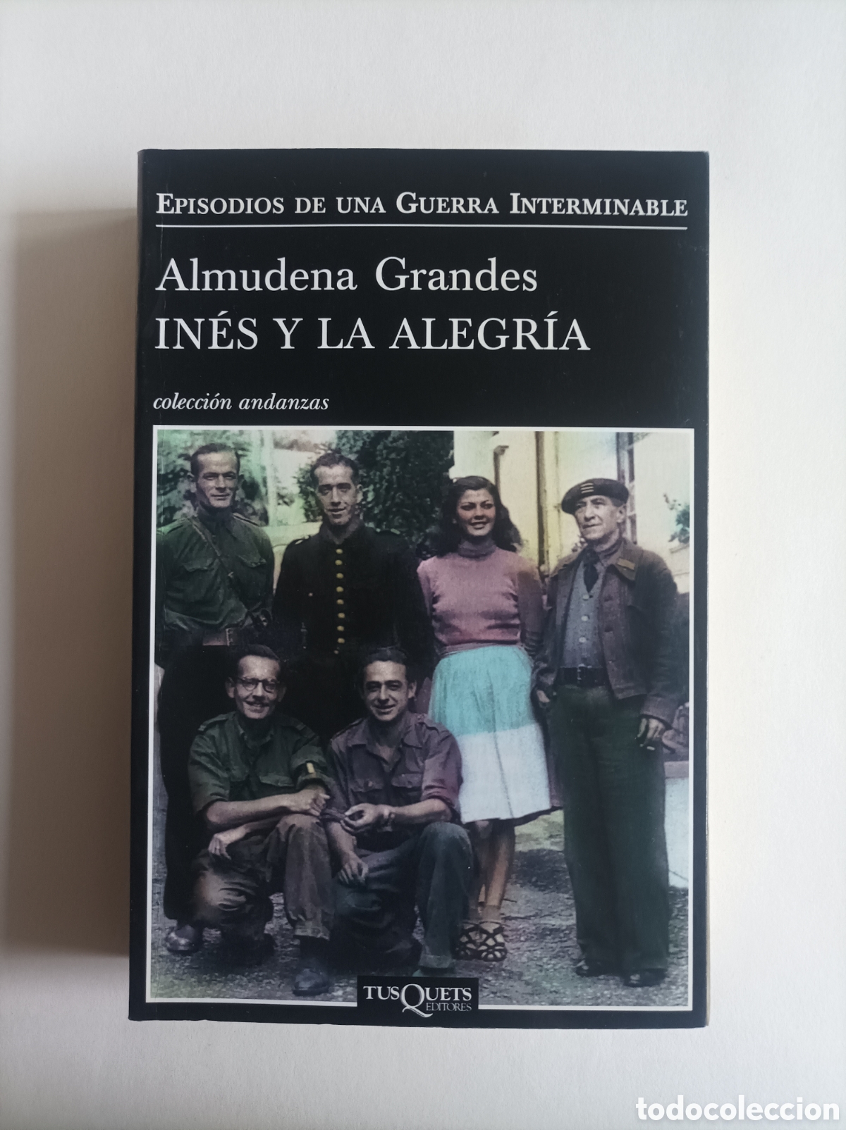 Gebrauchte B&uuml;cher: INES Y LA ALEGRIA Episodios de una guerra interminable / Almudena Grandes. Primera edici&oacute;n