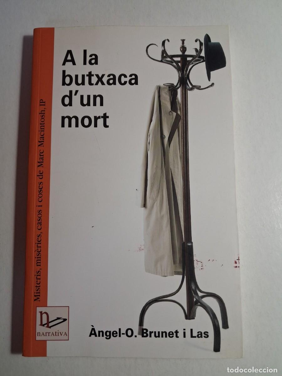 Libros de segunda mano: a la butxaca d'un mort. &iexcl;angel-o. brunet i las. cosset&agrave;nia 2004. r&uacute;stica 191 p&agrave;g (seminou)