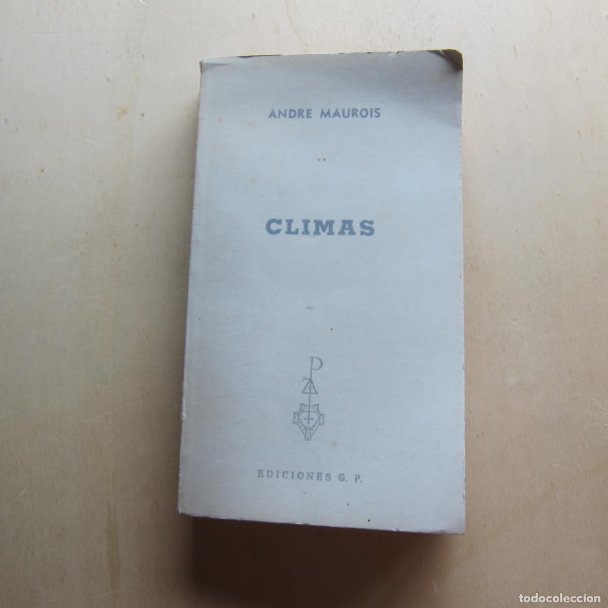 Libros de segunda mano: CLIMAS - ANDRE MAUROIS (GP) NOVELA