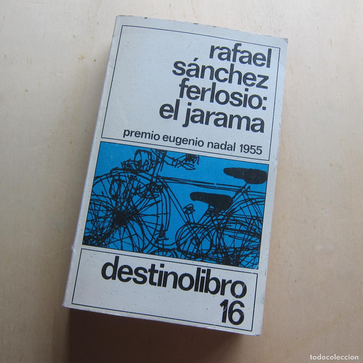 Libros de segunda mano: EL JARAMA - RAFAEL S&Aacute;NCHEZ FERLOSIO (DESTINO) NOVELA