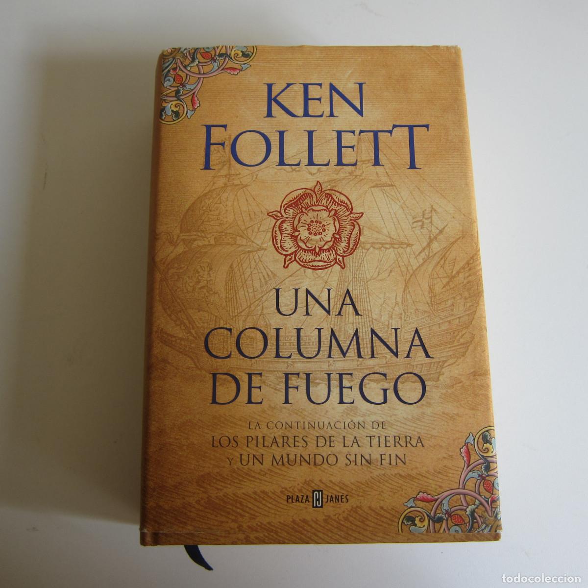 Second hand books: UNA COLUMNA DE FUEGO - KEN FOLLET (PLAZA&JAN&Eacute;S) NOVELA