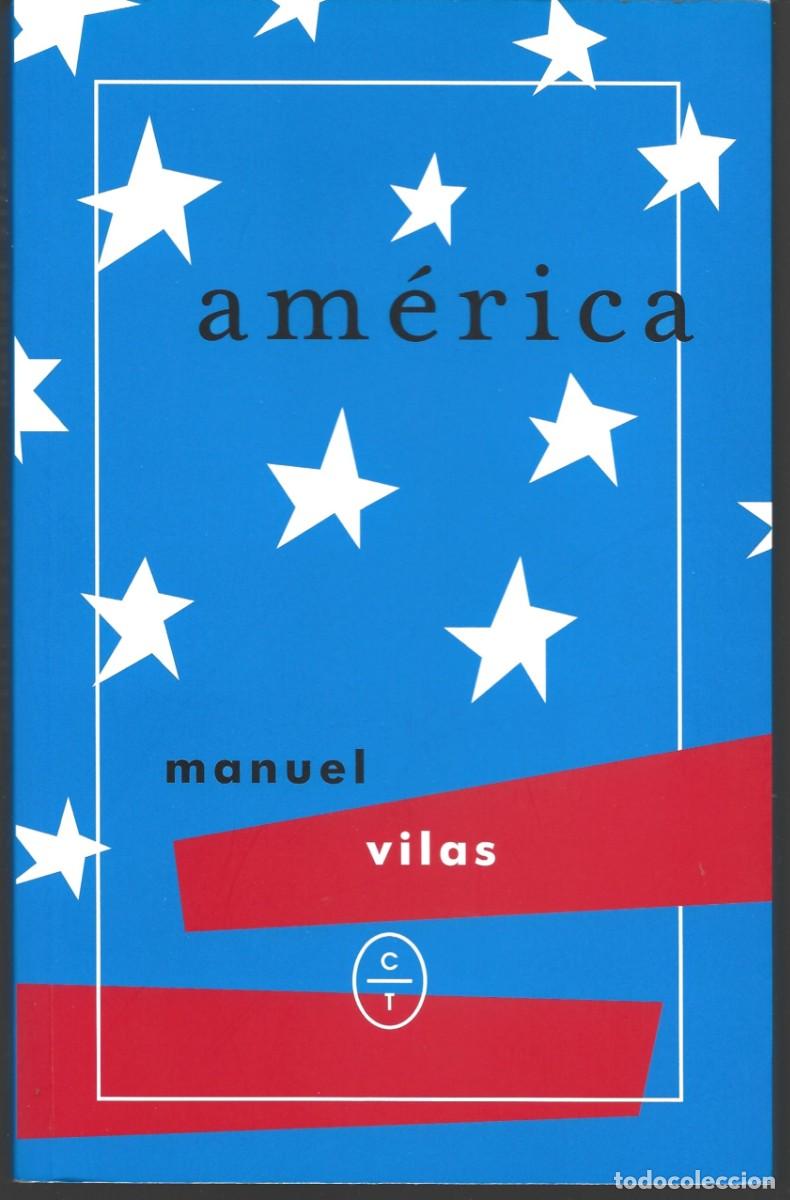 Libros de segunda mano: Manuel VILAS : am&eacute;rica. (C&iacute;rculo de tiza, 2017)