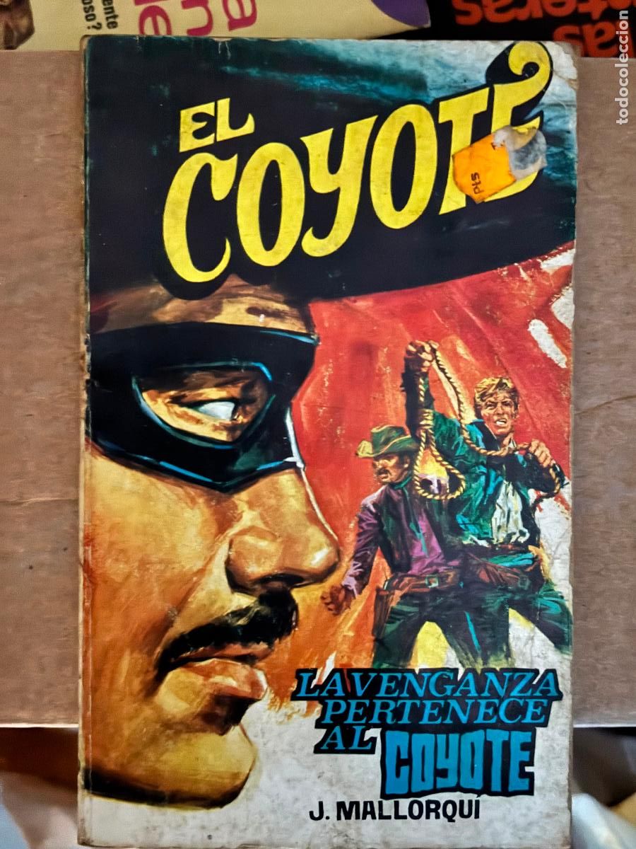 Libros de segunda mano: LA VENGANZA PERTENECE A EL COYOTE, JOS&Eacute; MALLORQU&Iacute;, EDICIONES FAVENCIA, 1976