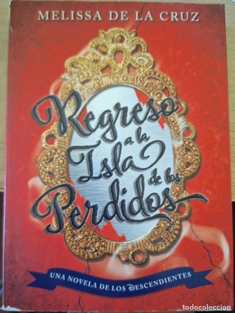 Libros de segunda mano: REGRESO A LA ISLA DE LOS PERDIDOS. - CRUZ, Melissa de la.