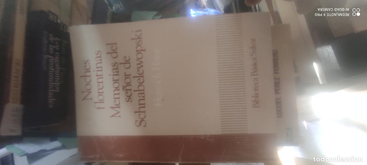 Libros de segunda mano: NOCHES FLORENTINAS, MEMORIAS DEL SE&Ntilde;OR DE SCHNABELEWOPSKI, HEINRICH HEINE