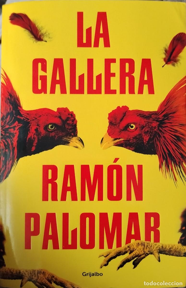 Libros de segunda mano: LA GALLERA - Ram&oacute;n Palomar (Novela Negra)