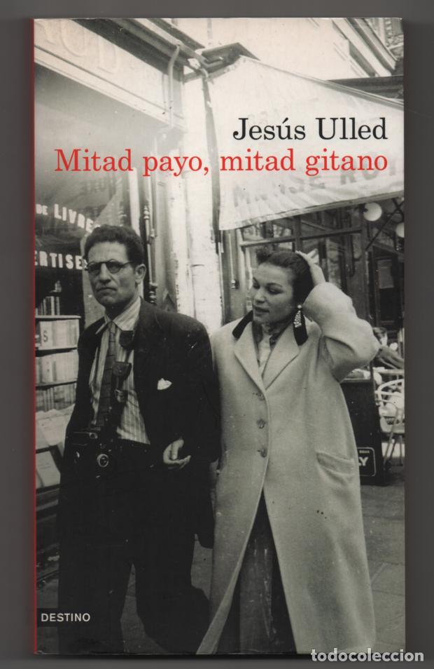 Libros de segunda mano: Mitad payo, mitad gitano. Jes&uacute;s Ulled