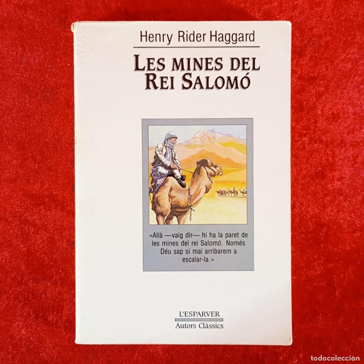 Libros de segunda mano: LES MINES DEL REI SALOM&Oacute; - HENRY RIDER HAGGARD - L'ESPARVER AUTORS CL&Agrave;SSICS / 1059