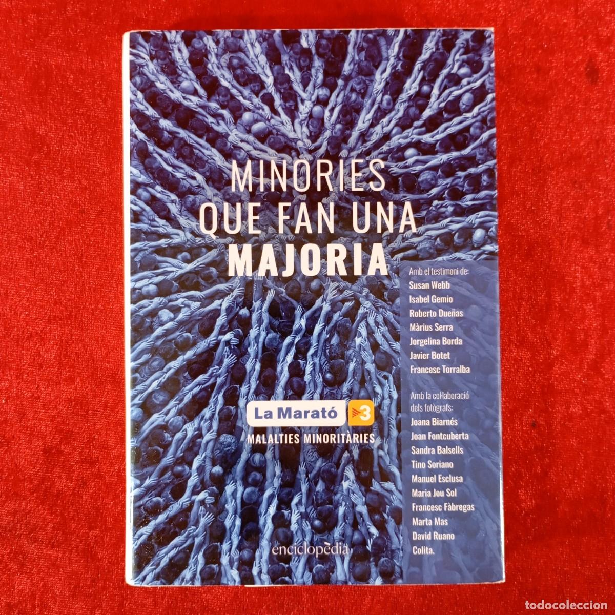 Libri di seconda mano: MINORIES QUE FAN UNA MAJORIA - LA MARAT&Oacute; DE TV3 - MALALTIES MINORIT&Agrave;RIES - ENCICLOP&Egrave;DIA / 1062