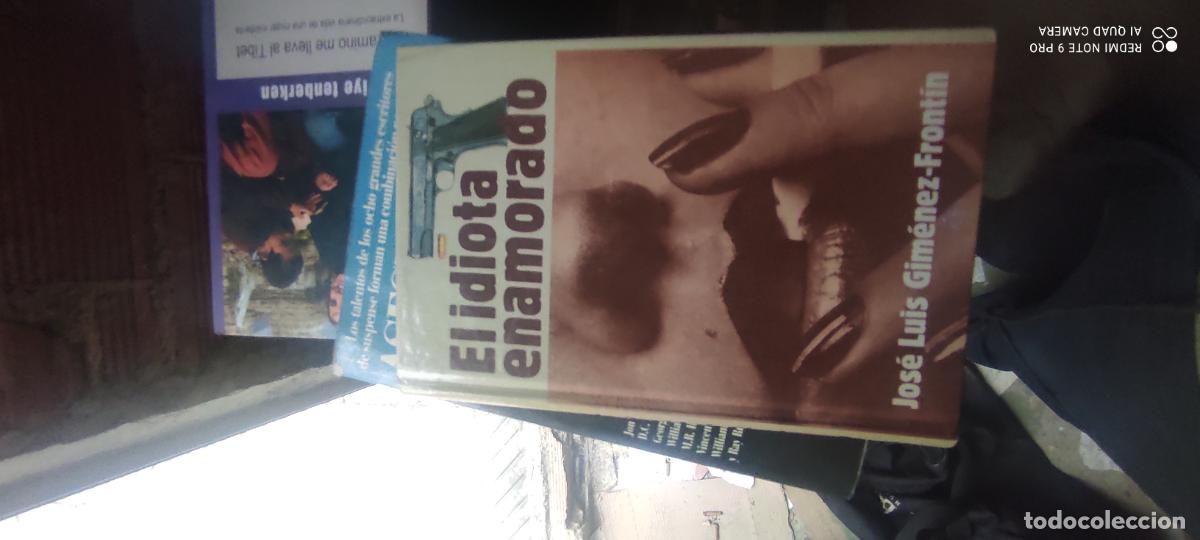 Libros de segunda mano: El idiota enamorado.- Gim&eacute;nez-Front&iacute;n, Jos&eacute; Luis