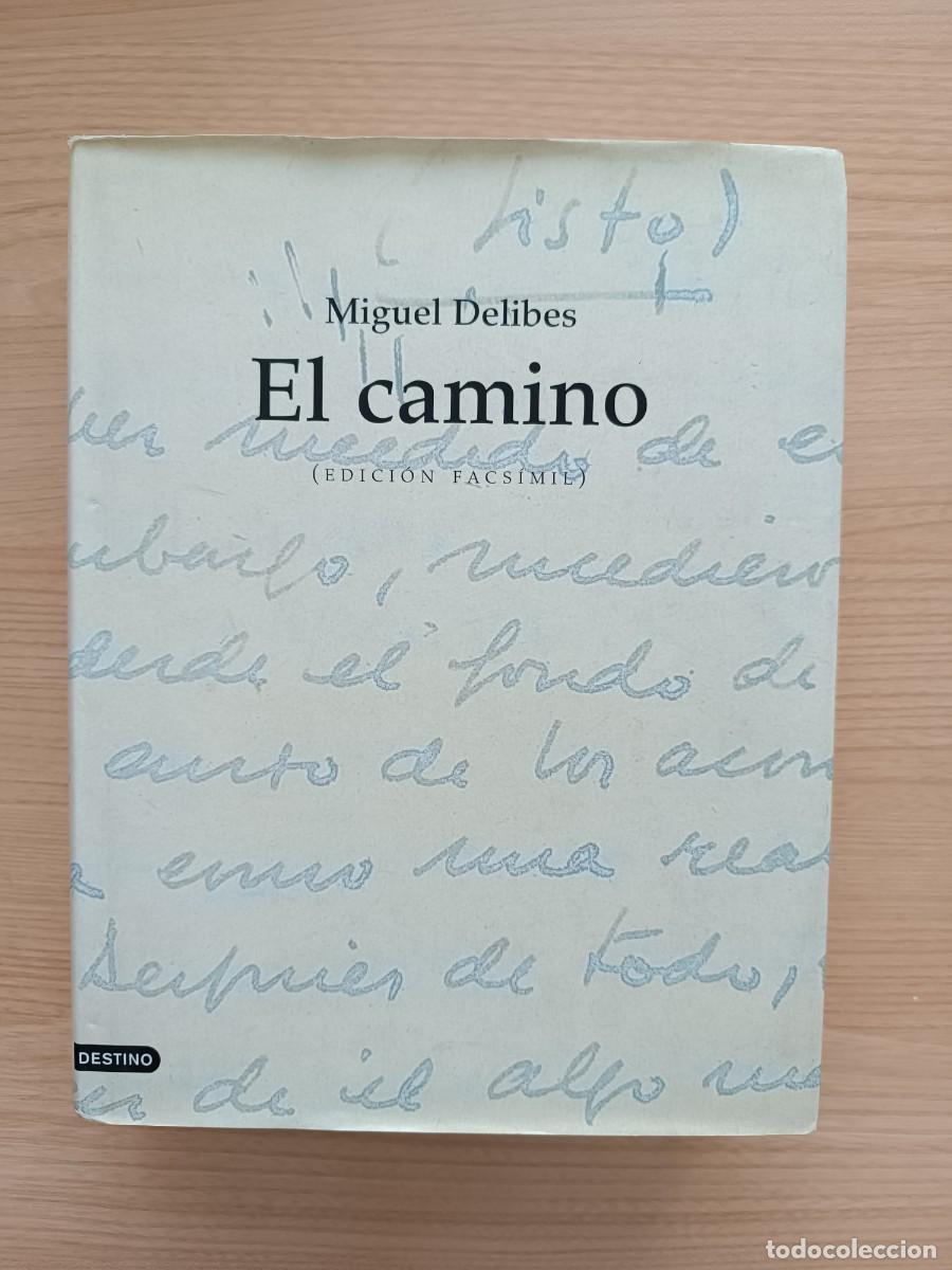 Libros de segunda mano: El camino (edici&oacute;n facs&iacute;mil) - Miguel Delibes. Destino