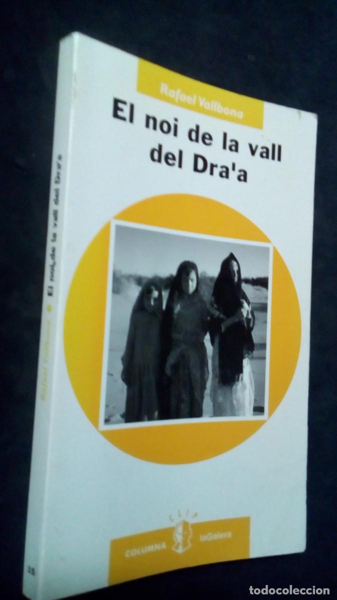Libros de segunda mano: El noi de la vall de Dra&acute;a - Rafael Vallbona-BUEN ESTADO