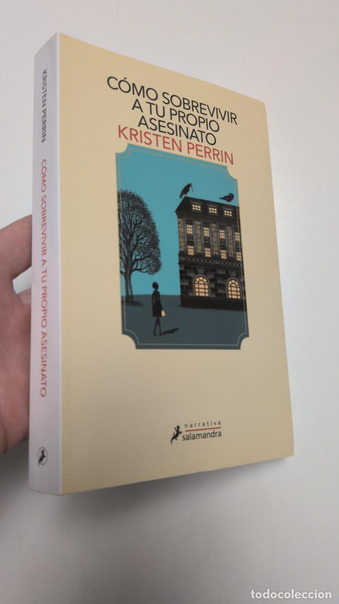 Libros de segunda mano: C&oacute;mo sobrevivir a tu propio asesinato - Kristen Perrin