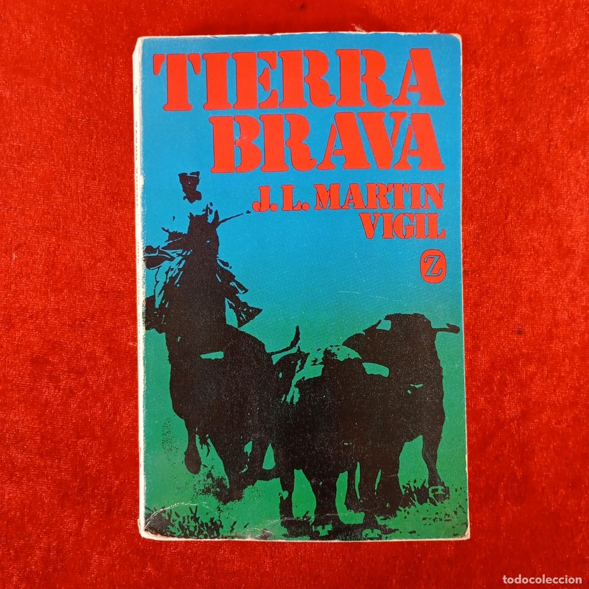Libros de segunda mano: TIERRA BRAVA - J. L. MARTIN VIGIL - EDITORIAL JUVENTUD / 1164